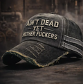 🎉Ain't Dead Yet Vintage Trucker Cap